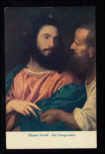 Künstler-AK Tizian / Tiziano Vecellio: Der Zinsgroschen, DRESDEN ALTSTADT 5.1.13