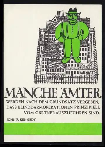 Lyrik-AK John F. Kennedy: Manche Ämter werden nach dem Grundsatz vergeben ...