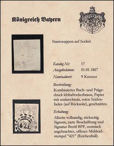 Bavière 17 armoiries 9 Kr., ouvert Mühlrad-O 421 (Reichenhall), examiné Brettel BPP