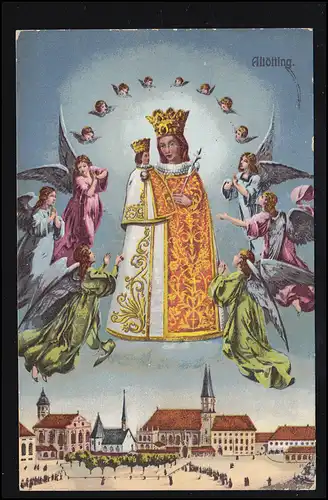 AK Altötting: Madonna mit Jesuskind und Engeln, gelaufen 31.8.1910