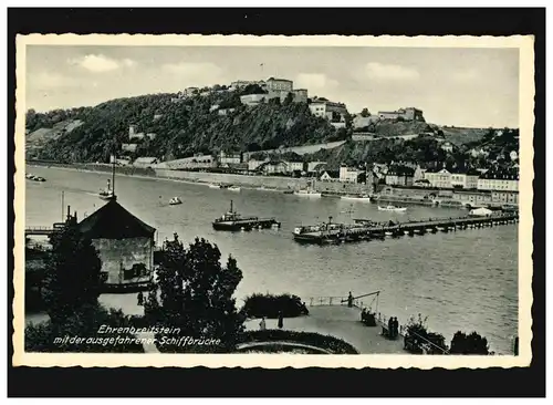 AK Ehrenbreitstein mit ausgefahrener Schiffsbrücke, Feldpost, Koblenz 5.11.1939