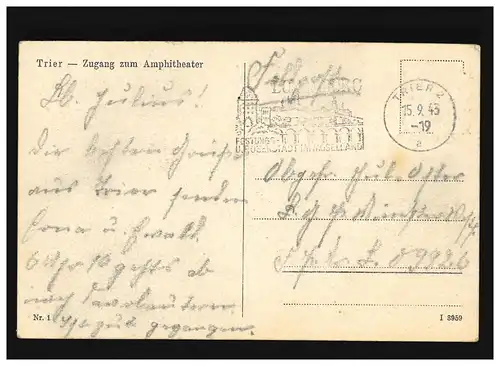 AK Trier Zugang zum Amphitheater, Luxemburg, Feldpost, Trier 15.9.1943