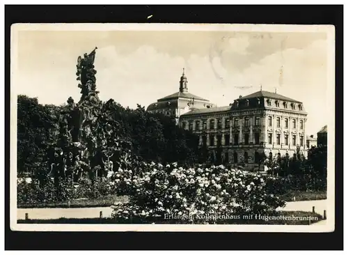 AK Erlangen Kollegienhaus Hugenottenbrunnen, München 3.11.1933