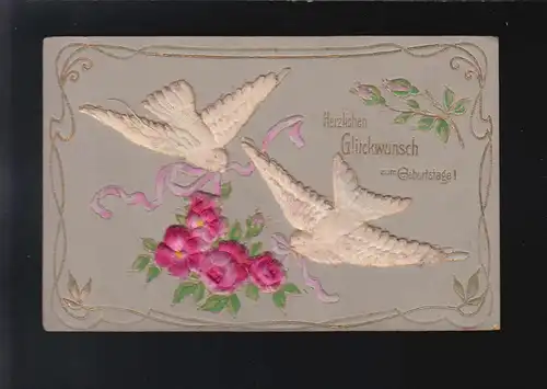 2 weiße Tauben rosa Blumen Band Glückwunsch Geburtstag, gelaufen 10.12.1907