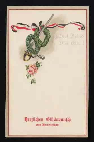 Viel Feind, viel Ehr' Säbel Kranz Reichsfarben Glückwunsch Namenstag ungebraucht