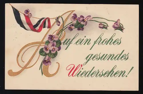 Auf ein frohes gesundes Wiedersehen! Reichsflagge Veilchen Königsbrück 15.6.1916