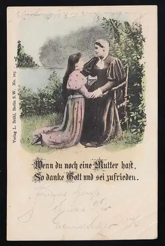 Mädchen kniet vor Mutter im Garten, Wenn du noch eine Mutter hast, 20.4.1903