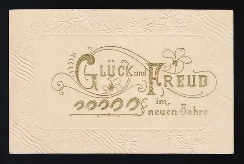 Glück und Freud im neuen Jahre Jugendstil florale Schrift, Friedeburg 29.12.1907