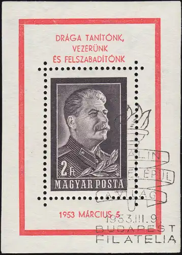 Ungarn: Block 23 Tod von Stalin mit Ersttagssonderstempel BUDAPEST 9.3.1953