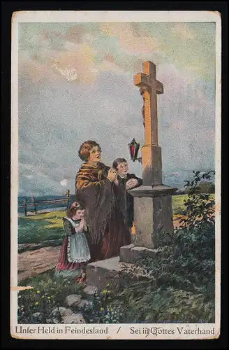 AK "Notre héros dans le pays des ennemis" Femme + enfants prient sur la croix de champ MUNICH 25.10.16