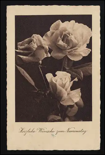 AK Wünsche zum Namenstag - Rosen, Blüten, MÜNCHEN 3.3.1941