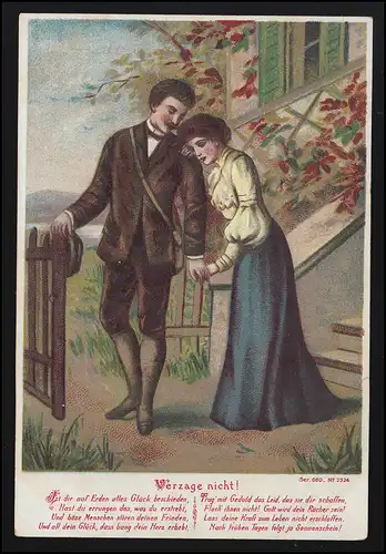 Lyrik AK Verzage Nicht! Ist dir auf Erden alles Glück beschieden, ungebraucht