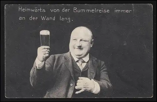 AK Mann Glas Bier in Hand, "Heimwärts von der Bummelreise", HAMBURG 20.12.1909