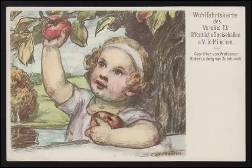 AK Kind pflückt Apfel Speisung Wohlfahrt sign. Zumbusch MÜNCHEN 27.2.29