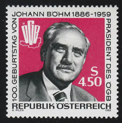 1836 100. Geburtstag, Johann Böhm, Präsident ÖGB, 4.50 S postfrisch **