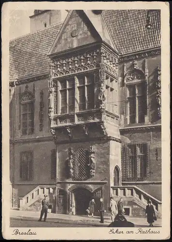 Poste de terrain AK Wroclaw Erker à l'hôtel de ville avec cachet, écrit le 30.11.42