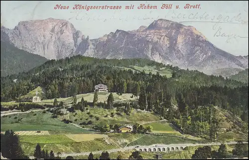 AK Neue Königsstraße mit Hohem Göll und Brett, MeF 5 Pf. BERCHTESGADEN 18.6.08