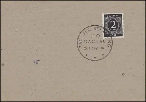 912 Ziffer 2 Pf Blanko-Stempelkarte SSt TAG DER BEFREIUNG I.I.O DACHAU 27.4.1945