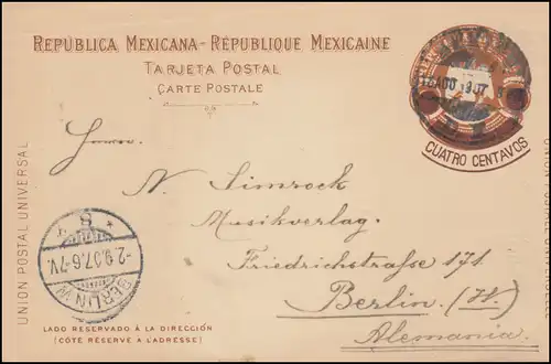 Mexiko: Postkarte CUATRO CENTAVOS aus MEXICO D.F. 16.8.1907 nach BERLIN 2.9.07