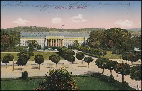 Feldpost Ers.-Abt. Feld-Artillerie 8, AK Koblenz Königl. Schloss COBLENZ 4.9.15