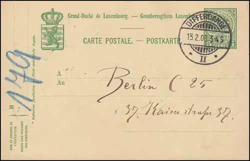 Luxemburg Postkarte P 63 aus DIFFERDANGE 13.2.1909 nach Berlin 