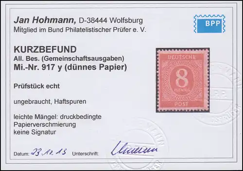 917y chiffre 8 Pf papier mince, traces d'adhérence légères, photos obtenues Hohmann BPP