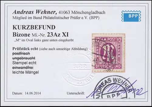 23Az PLF XI AM-Post 12 Pf mit Plattenfehler Kerbe im M, Bfst., Befund Wehner BPP