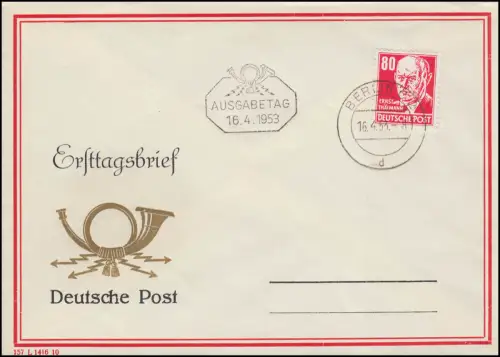 340 Ernst Thälmann 80 Pf. rot auf Schmuck-FDC Ersttagsstempel BERLIN 16.4.53