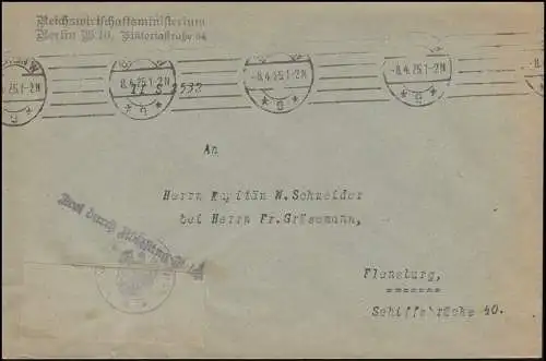 Frei durch Ablösung Reichswirtschaftsministerium BERLIN 8.4.1925 nach Flensburg