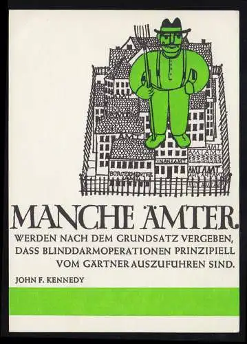 Lyrik-AK John F. Kennedy: Manche Ämter werden nach dem Grundsatz vergeben ...