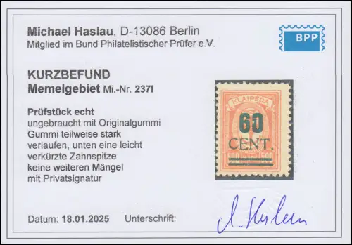 Memel 237 I Aufdruckmarke 60 Cent. - Befund Haslau ungebraucht *