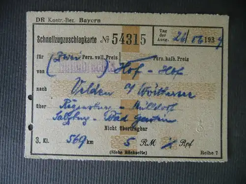 Fahrkarte Schnellzug-Zuschlagskarte Hof Bayern - Velden / Reichsbahn 1934