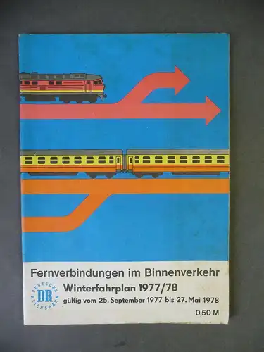 Fahrplan Fernverbindungen im Binnenverkehr / DDR DR Reichsbahn 1977/78