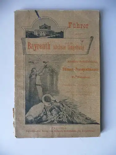 Führer durch Bayreuth Umgebung mit Stadtplan / Fr. Hühnlein 1897