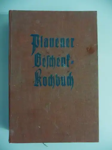 Plauener Geschenk-Kochbuch für junge Ehen ca. 1930