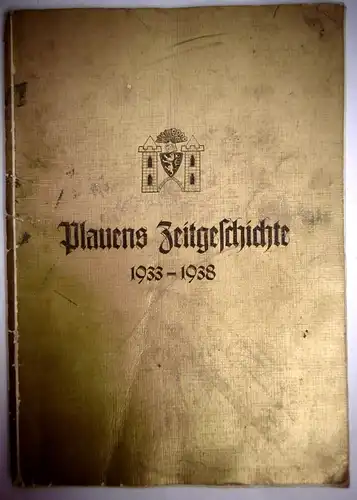 Altes Buch "Plauens (Vgtl.) Zeitgeschichte 1933 - 1938", Rarität!!!
