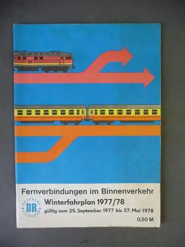 Fahrplan Fernverbindungen im Binnenverkehr / DDR DR Reichsbahn 1977/78