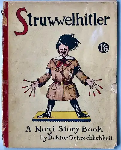 Struwwelhitler: a Nazi story book by Doktor Schrecklichkeit