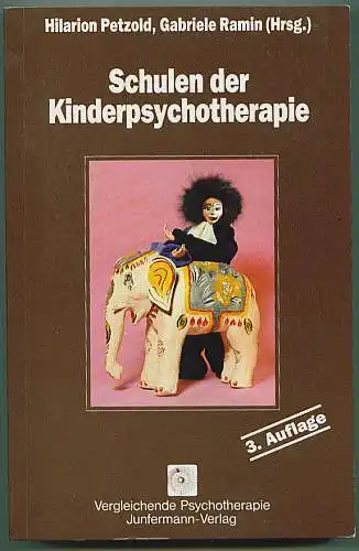 Petzold, Hilarion und Gabriele Ramin (Hrsg): Schulen der Kinderpsychotherapie. 