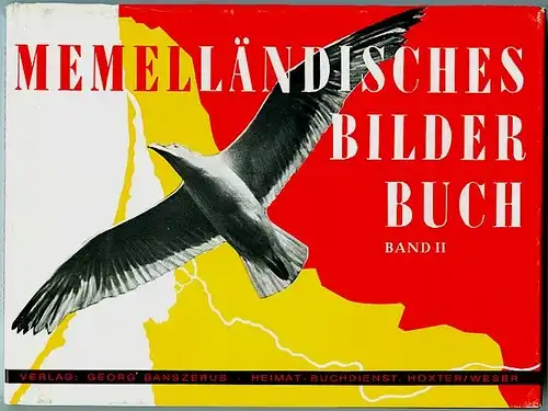 Preuss, Herbert und F. W. Siebert: Memelländisches Bilderbuch,Band II - Die schönsten Aufnahmen aus unserer Heimat - dem Memelland. 