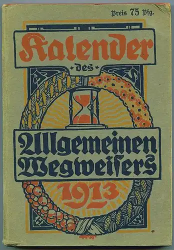 Kalender des allgemeinen Wegweisers. 1913