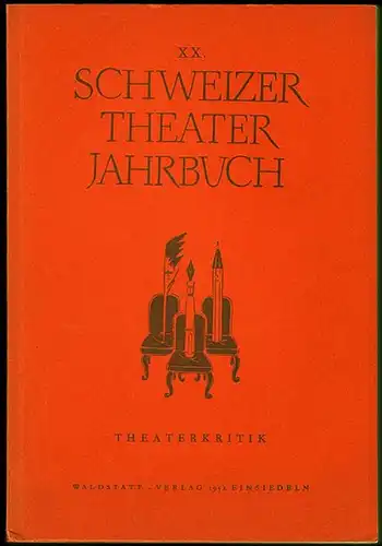 XX. Schweizer Theater-Jahrbuch der schweizerischen Gesellschaft für Theaterkultur 1951. Herausgegeben von Oskar Eberle.