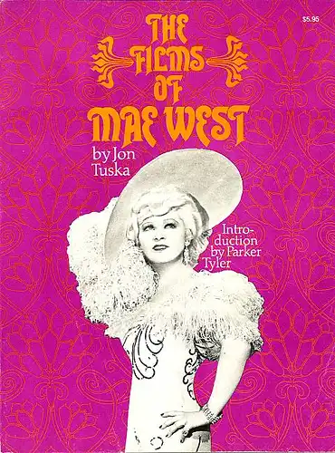 The Films of Mae West. Tuska, Jon