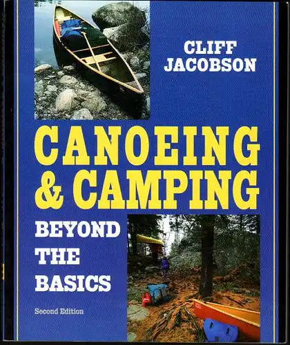 Canoeing & Camping. Beyond the Basics. Jacobson, Cliff