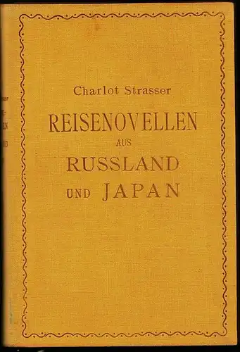 Reisenovellen aus Russland und Japan. Strasser, Charlot