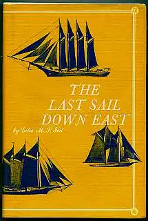 The last sail down east. Tod, Giles M. S