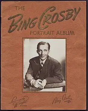The Bing Crosby Portrait Album. Crosby, Bing