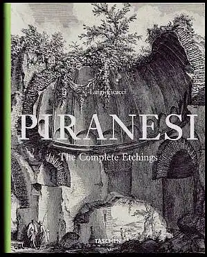 Piranesi. The Complete Etchings. Ficacci, Luigi