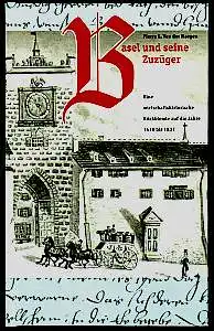 Van der Haegen, Pierre L: Basel und seine Zuzügler. Eine wirtschaftshistorische Rückblende auf die Jahre 1438 bis 1833. Verdankt Basel seinen Zuzügern und Immigranten neben neuen Wirtschaftszweigen auch die Kantonstrennung?. 