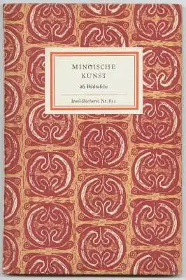 Minoische Kunst. 26 Bildtafeln. Nachwort von Gerhard Kleiner.